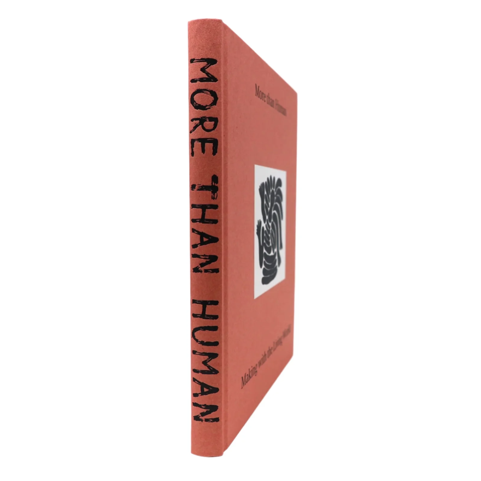 More than Human: Making with the Living World Exhibition Catalogue - Image 8